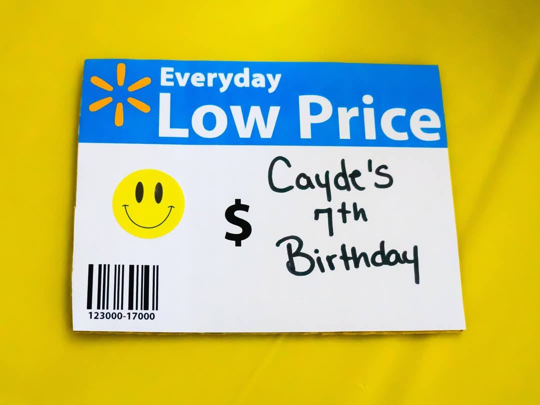 Walmart Everyday Low Price sign personalized for Cayde's 7th Birthday with a yellow smiley face.